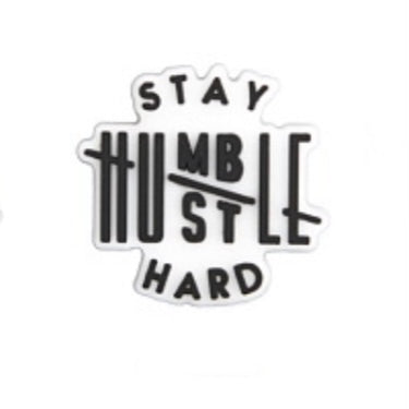 SHOE CHARMS - STAY HUMBLE HUSTLE HARD - ShoeNami