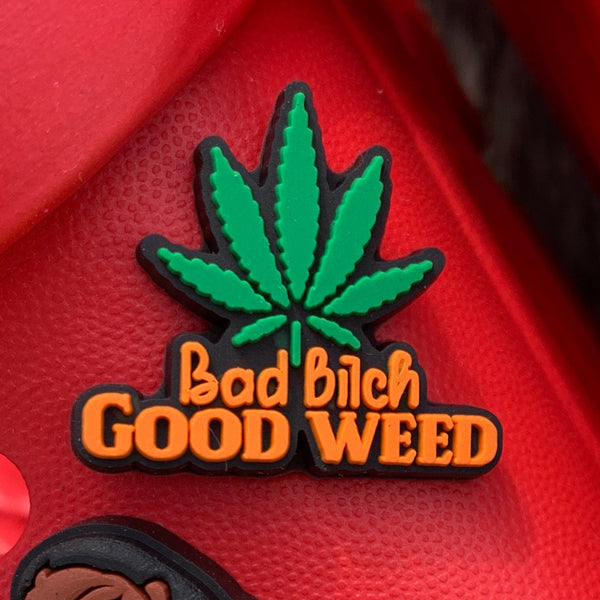 SHOE CHARMS - BAD BITCH GOOD WEED - ShoeNami