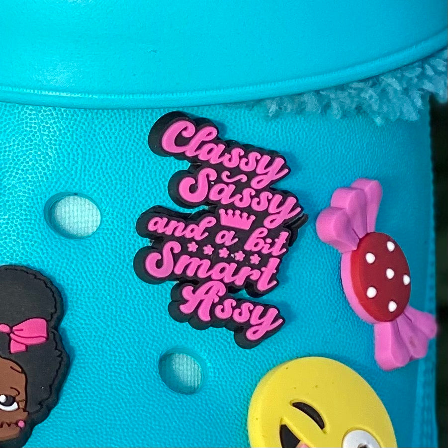 SHOE CHARMS - CLASSY, SASSY...SMART ASSY - ShoeNami