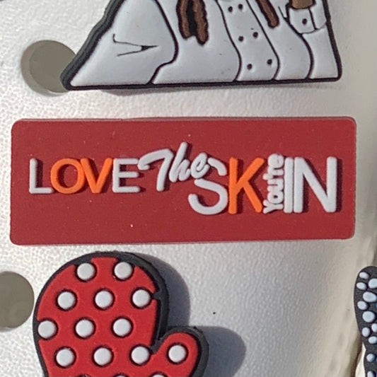 SHOE CHARMS - LOVE THE SKIN YOU'RE IN - ShoeNami
