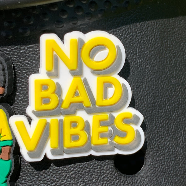 SHOE CHARMS - NO BAD VIBES - ShoeNami