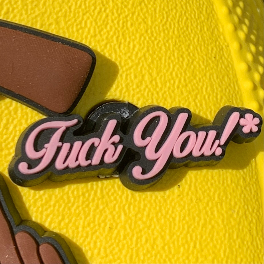 SHOE CHARMS - FUCK YOU - ShoeNami